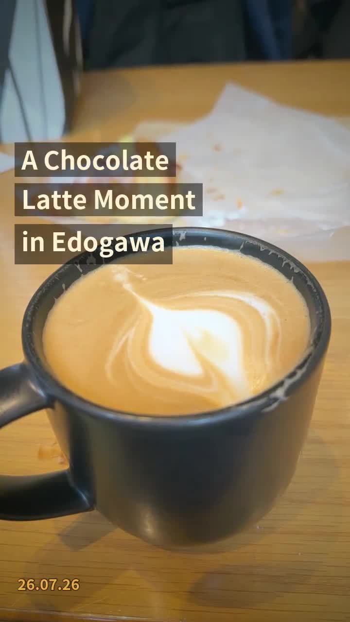 A Chocolate Latte Moment in Edogawa